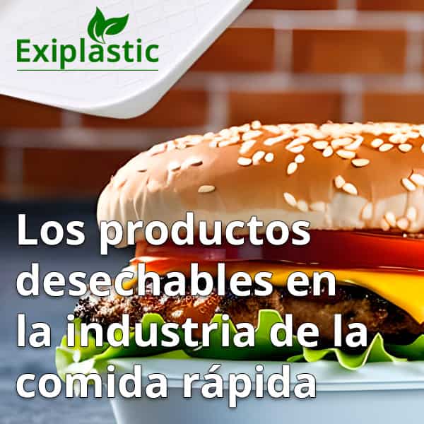 Los productos desechables en la industria de la comida rápida.